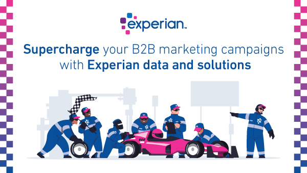 Supercharge your B2B marketing campaigns with Experian data and solutions